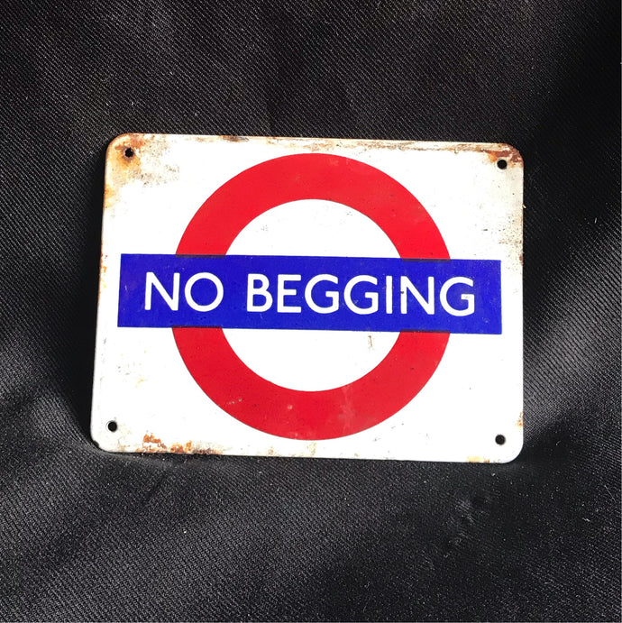 Vintage No Begging Sign